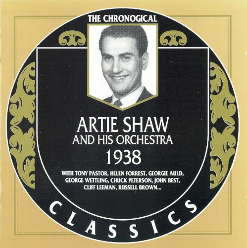 The Chronological Classics: Artie Shaw and His Orchestra 1938