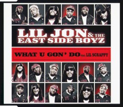 What U Gon’ Do