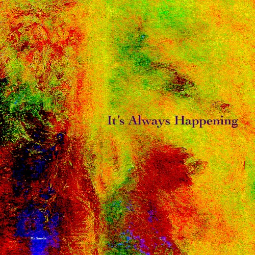 It's Always Happening