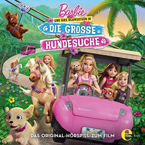 Barbie und ihre Schwestern in: Die große Hundesuche - Das Original-Hörspiel zum Film