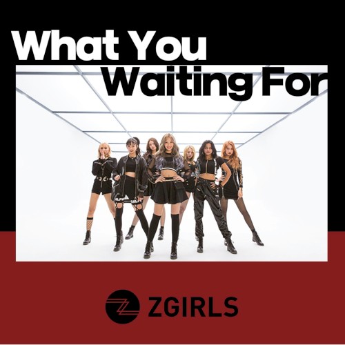 What You Waiting For