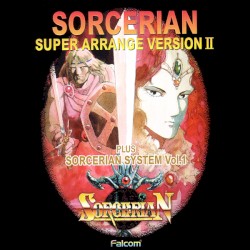 Sorcerian SUPER ARRANGE VERSION II PLUS SORCERIAN SYSTEM Vol.1