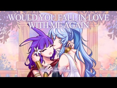 Would You Fall in Love with Me Again
