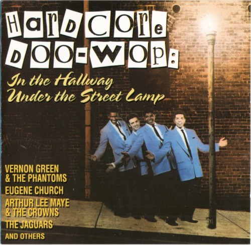 Hardcore Doo‐Wop in the Hallway Under the Street Lamp