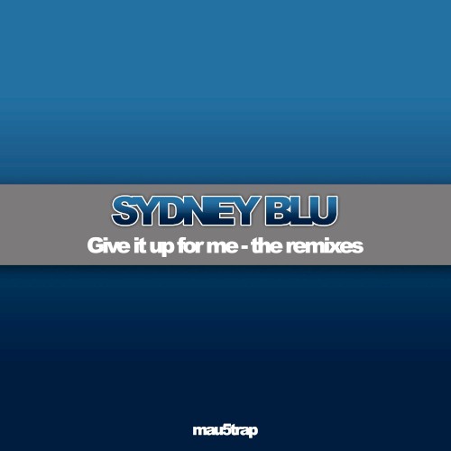 Give It Up for Me (The Remixes)
