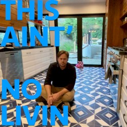 This Ain't No Livin'