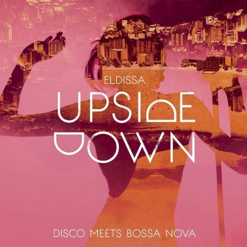 Upside Down: Disco Meets Bossa Nova