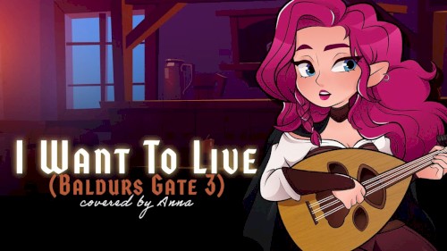 I Want To Live (Baldurs Gate 3)