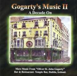 Gogarty’s Music II: A Decade On