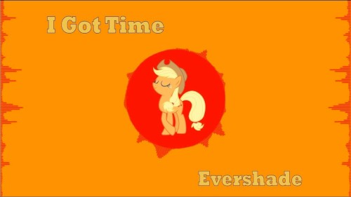 I Got Time