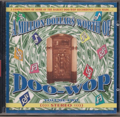 A Million Dollars Worth of Doo‐Wop, Volume 2