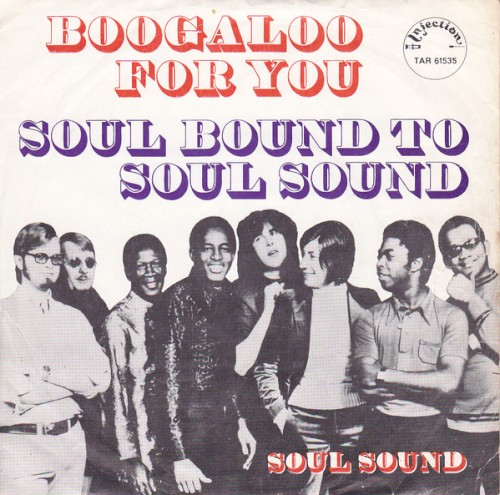 Boogaloo For You / Soul Bound To Soul Sound