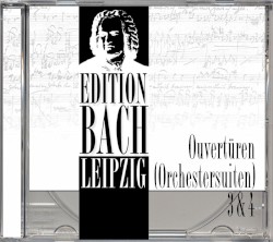 Edition Bach Leipzig: Ouvertüren (Orchestersuiten) Nr. 3 & 4