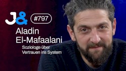 Jung & Naiv #797, „Soziologe Aladin El-Mafaalani über Rente, Migration & das System“