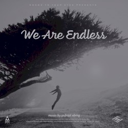 We Are Endless
