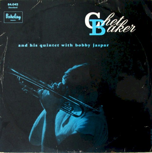 Chet Baker and His Quintet With Bobby Jaspar