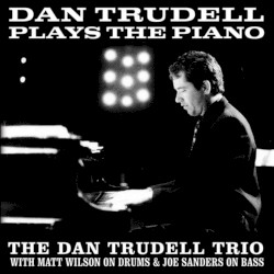 Dan Trudell Plays the Piano