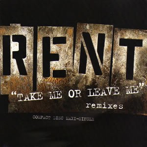 Rent: Take Me or Leave Me