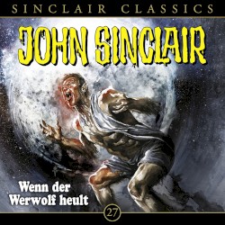 Sinclair Classics Folge 27: Wenn der Werwolf heult