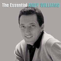 The Essential Andy Williams