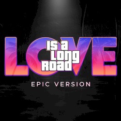 Love Is a Long Road (From 'GTA6')