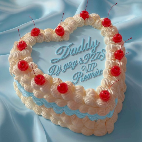 DADDY (dj g2g & PZZS VIP remix)