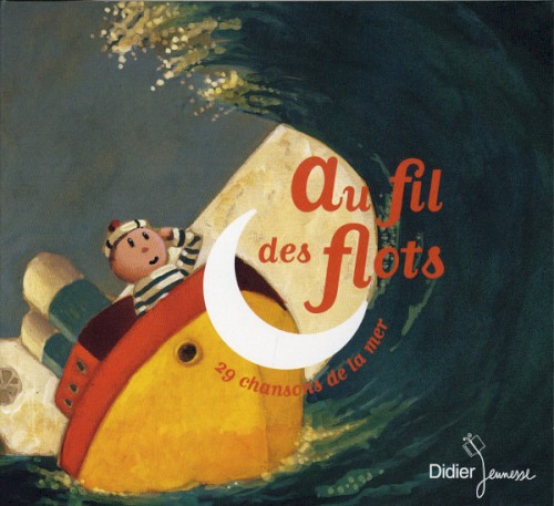 Au fil des flots : 29 chansons de la mer