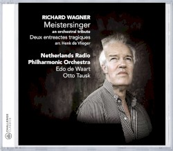 Meistersinger - An Orchestral Tribute