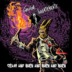 Crash and Burn and Burn and Burn
