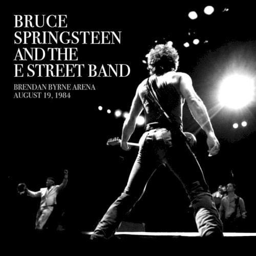 1984‐08‐19: Brendan Byrne Arena, East Rutherford, NJ, USA