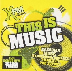 XFM Presents: This Is Music