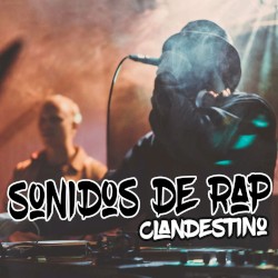 Sonidos de Rap Clandestino