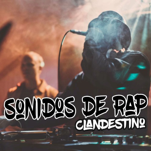 Sonidos de Rap Clandestino