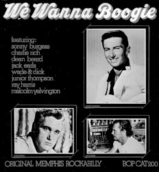 We Wanna Boogie: Original Memphis Rockabilly