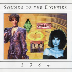 Sounds of the Eighties: 1984