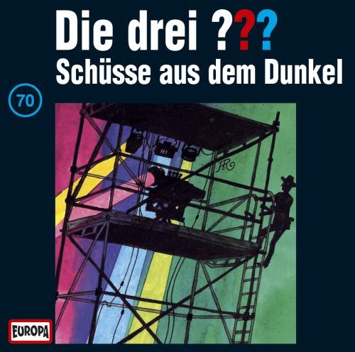 Die drei ??? 70: Schüsse aus dem Dunkel
