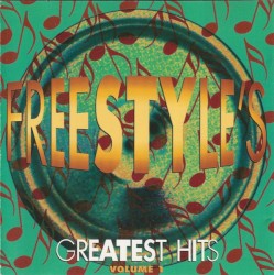 Freestyle's Greatest Hits, Volume 1