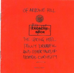 The Spring Heel Penny Dreadful and Other Tales of Morbid Curiosity