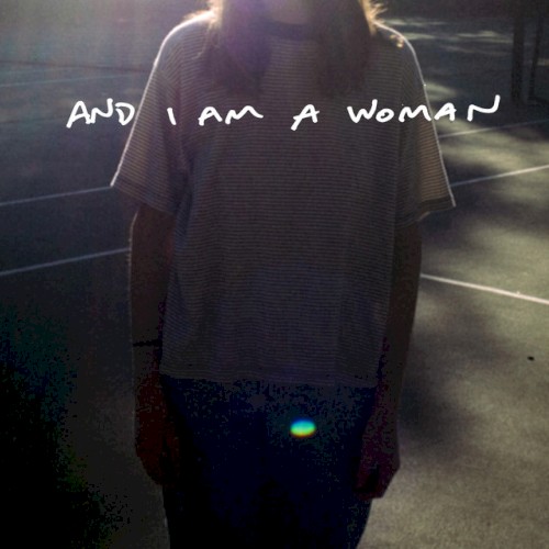 And I Am a Woman