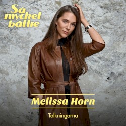 Så mycket bättre 2021 - Tolkningarna