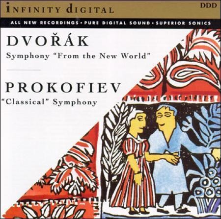 Dvorak: Symphony "From the New World" / Prokofiev: "Classical" Symphony