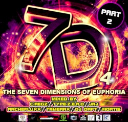 7D: The Seven Dimensions of Euphoria 4, Part 2