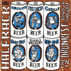 Estrus Halfrack (The 12 Drunkest Bands In Showbiz)
