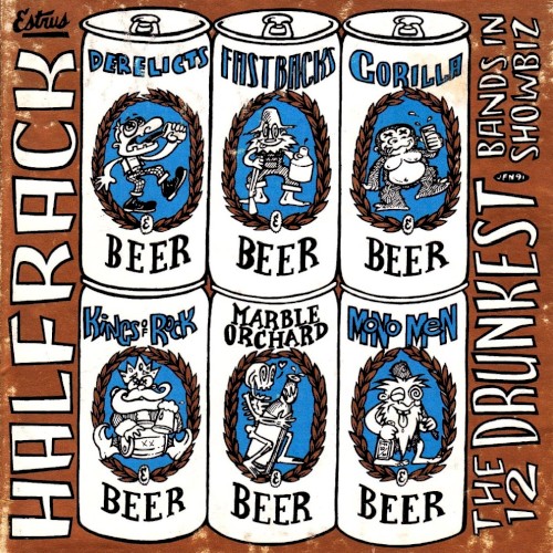 Estrus Halfrack (The 12 Drunkest Bands In Showbiz)
