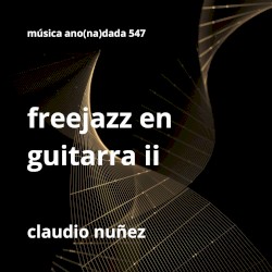 Freejazz en guitarra II