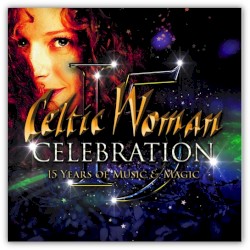 Celebration: 15 Years of Music & Magic