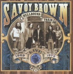 Hellbound Train Live 1969–1972