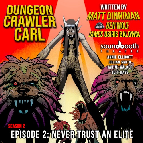 Dungeon Crawler Carl: Season 2, Episode 2: Never Trust an Elite