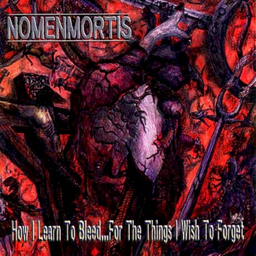 How I Learn to Bleed...for the Things I Wish to Forget