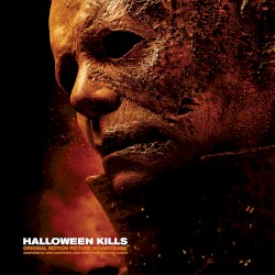 Halloween Kills: Original Motion Picture Soundtrack